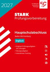 STARK Englisch - Hauptschulabschluss 2027 BW - Pr&uuml;fungsvorbereitung inkl. L&ouml;sungen, m. 1 Buch, m. 1 Beilage