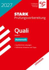 STARK L&ouml;sungen zu Mathematik 9. Klasse - Quali Mittelschule 2027 Bayern - Pr&uuml;fungsvorbereitung