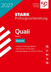 STARK Deutsch 9. Klasse - Quali Mittelschule 2027 Bayern - Pr&uuml;fungsvorbereitung, m. 1 Buch, m. 1 Beilage