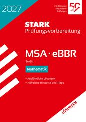 STARK L&ouml;sungen zu Mathematik - MSA/eBBR 2027 Berlin - Pr&uuml;fungsvorbereitung