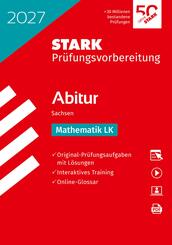 STARK Mathematik LK - Abitur 2027 Sachsen - Pr&uuml;fungsvorbereitung, m. 1 Buch, m. 1 Beilage