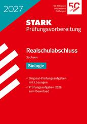 STARK Biologie - Realschulabschluss 2027 Sachsen - Pr&uuml;fungsvorbereitung