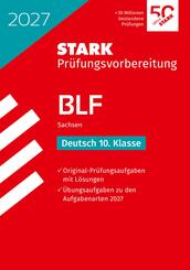 STARK Deutsch 10. Klasse - BLF Gymnasium 2027 Sachsen - Pr&uuml;fungsvorbereitung