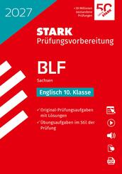 STARK Englisch 10. Klasse - BLF Gymnasium 2027 Sachsen - Pr&uuml;fungsvorbereitung, m. 1 Buch, m. 1 Beilage