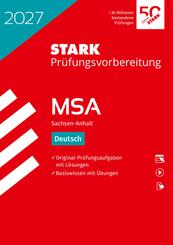 STARK Deutsch - MSA (Mittlerer Schulabschluss) 2027 Sachsen-Anhalt - Pr&uuml;fungsvorbereitung, m. 1 Buch, m. 1 Beilage