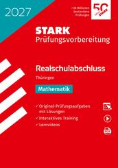STARK Mathematik - Realschulabschluss 2027 Th&uuml;ringen - Pr&uuml;fungsvorbereitung, m. 1 Buch, m. 1 Beilage