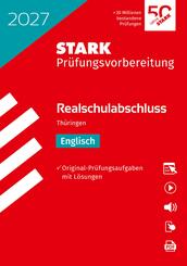 STARK Englisch - Realschulabschluss 2027 Th&uuml;ringen - Pr&uuml;fungsvorbereitung, m. 1 Buch, m. 1 Beilage