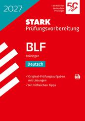 STARK Deutsch 10. Klasse - BLF Gymnasium 2027 Th&uuml;ringen - Pr&uuml;fungsvorbereitung