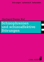 Schizophrenien und schizoaffektive St&ouml;rungen