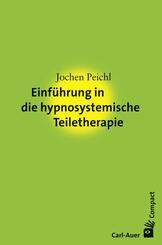 Einf&uuml;hrung in die hypnosystemische Teiletherapie