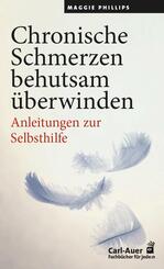 Chronische Schmerzen behutsam &uuml;berwinden