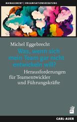 Was, wenn sich mein Team gar nicht entwickeln will?