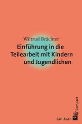 Einf&uuml;hrung in die Teilearbeit mit Kindern und Jugendlichen