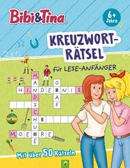 Bibi & Tina Kreuzwortr&auml;tsel f&uuml;r Lese-Anf&auml;nger ab 6