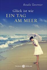 Gl&uuml;ck ist wie ein Tag am Meer
