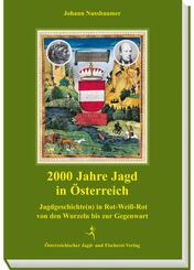 2000 Jahre Jagd in &Ouml;sterreich