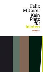 Kein Platz f&uuml;r Idioten
