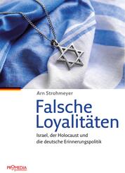 Falsche Loyalit&auml;ten