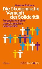 Die &ouml;konomische Vernunft der Solidarit&auml;t