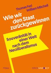 Wie wir den Staat zur&uuml;ckgewinnen