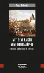 Mit dem Kaiser zum Popocat&eacute;petl