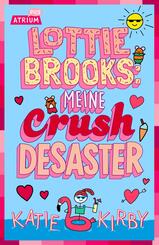 Lottie Brooks: Meine Crush-Desaster