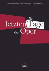 Die letzten Tage der Oper (German edition)