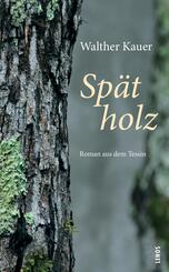 Sp&auml;tholz