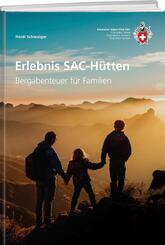 Erlebnisreiche SAC-H&uuml;tten