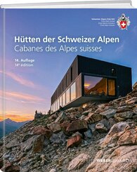 H&uuml;tten der Schweizer Alpen
