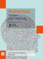 Autismus - St&auml;rke oder St&ouml;rung