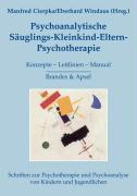 Psychoanalytische S&auml;uglings-Kleinkind-Eltern-Psychotherapie