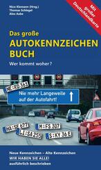 Das neue gro&szlig;e Autokennzeichen Buch
