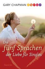 Die f&uuml;nf Sprachen der Liebe f&uuml;r Singles