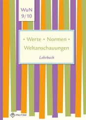 Werte - Normen - Weltanschauungen, Ausgabe Niedersachsen: 9./10. Klasse, Sch&uuml;lerband