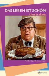Das Leben ist sch&ouml;n - Livet er sk&oslash;nt