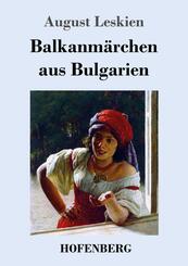 Balkanm&auml;rchen aus Bulgarien