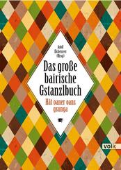 Das gro&szlig;e bairische Gstanzlbuch