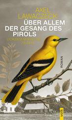 &Uuml;ber allem der Gesang des Pirols
