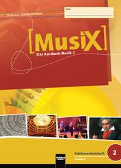 MusiX 2 (Ausgabe ab 2011) Sch&uuml;lerarbeitsheft 2