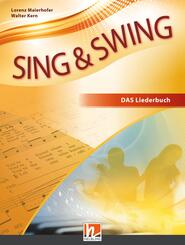 Sing & Swing DAS neue Liederbuch - Sch&uuml;lerbuch