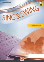 Sing & Swing DAS neue Liederbuch. Arbeitsheft 2, m. 1 Beilage