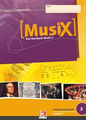 MusiX 3 (Ausgabe ab 2011) Sch&uuml;lerarbeitsheft 3
