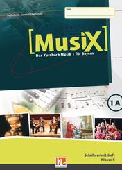 MusiX 1 BY (Ausgabe ab 2017) Sch&uuml;lerarbeitsheft 1A