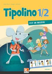 Tipolino 1/2 - Fit in Musik. Schulbuch. Ausgabe D