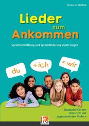 Lieder zum Ankommen, m. 2 Audio-CDs