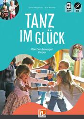 Tanz im Gl&uuml;ck, m. 1 Audio-CD, m. 1 Beilage