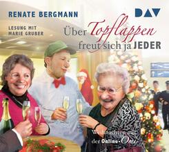 &Uuml;ber Topflappen freut sich ja jeder. Weihnachten mit der Online-Omi,2 Audio-CD
