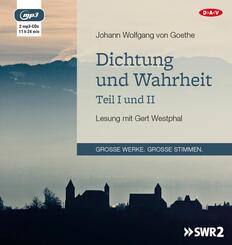 Dichtung und Wahrheit - Teil I und II,2 Audio-CD, 2 MP3