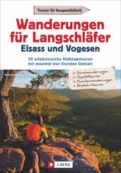 Wanderungen f&uuml;r Langschl&auml;fer Elsass und Vogesen
